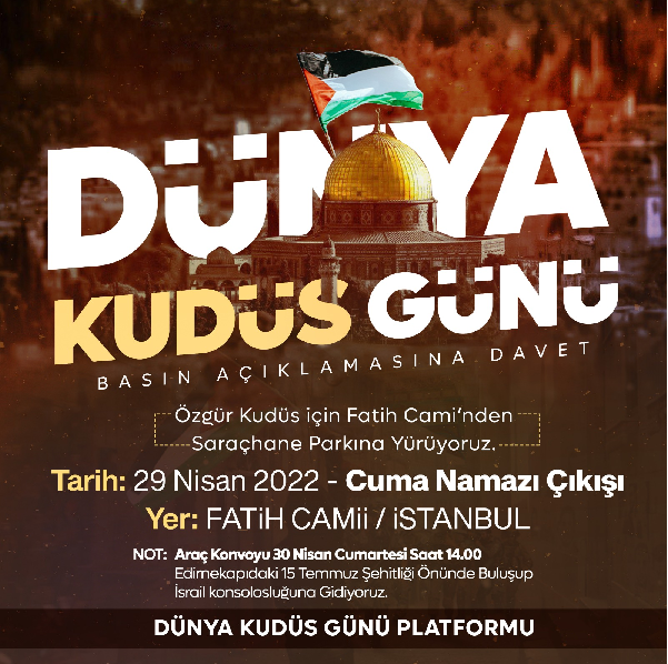 İstanbul'da Dünya Kudüs Günü Basın Açıklaması ve Araç Konvoyu (Davet)